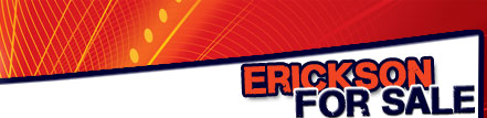 Erickson For Sale